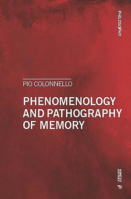 Vorderes Coverbild Phenomenology and Pathography of Memory