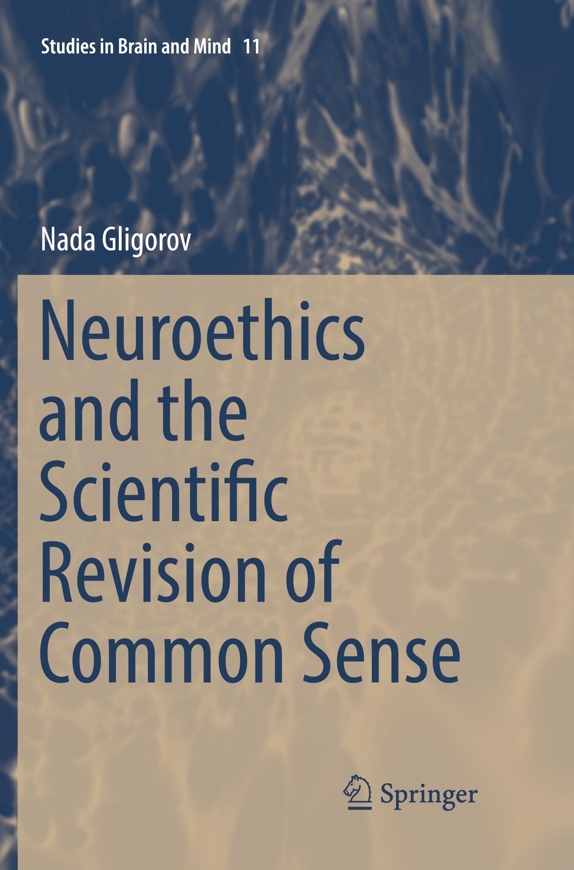 Vorderes Coverbild Neuroethics and the Scientific Revision of Common Sense
