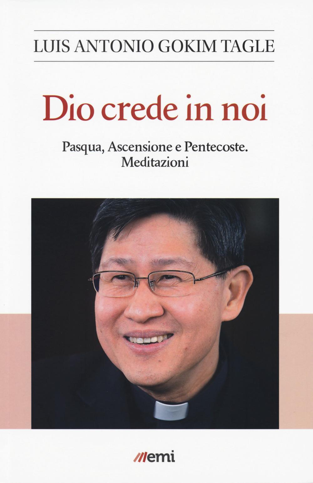 Vorderes Coverbild Dio crede in noi. Pasqua, Ascensione e Pentecoste. Meditazioni