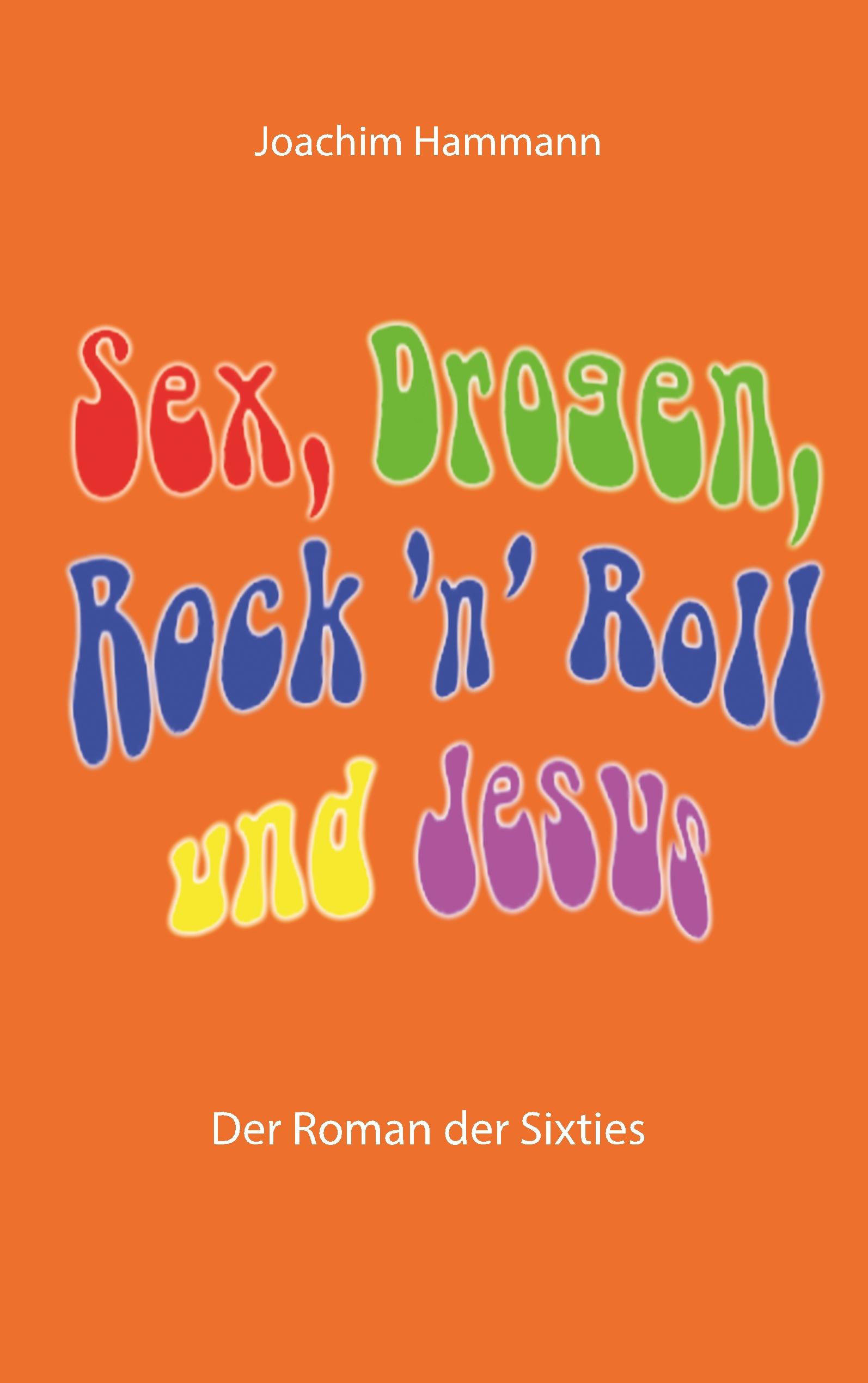 Vorderes Coverbild Sex, Drogen, Rock 'n' Roll und Jesus