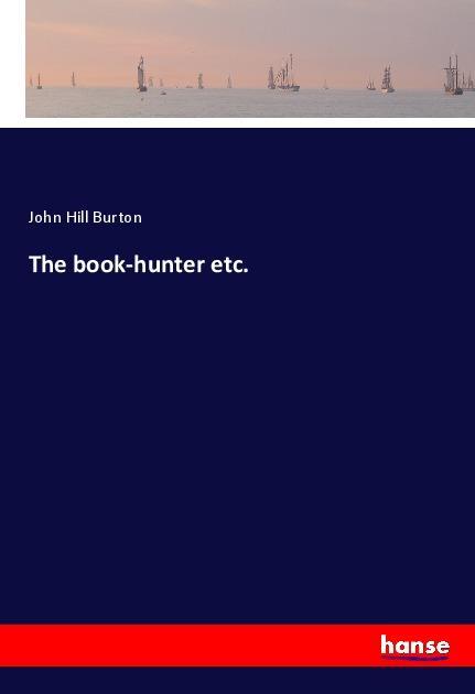 Vorderes Coverbild The book-hunter etc.