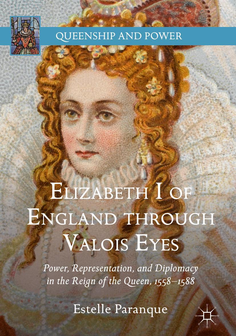 Vorderes Coverbild Elizabeth I of England through Valois Eyes