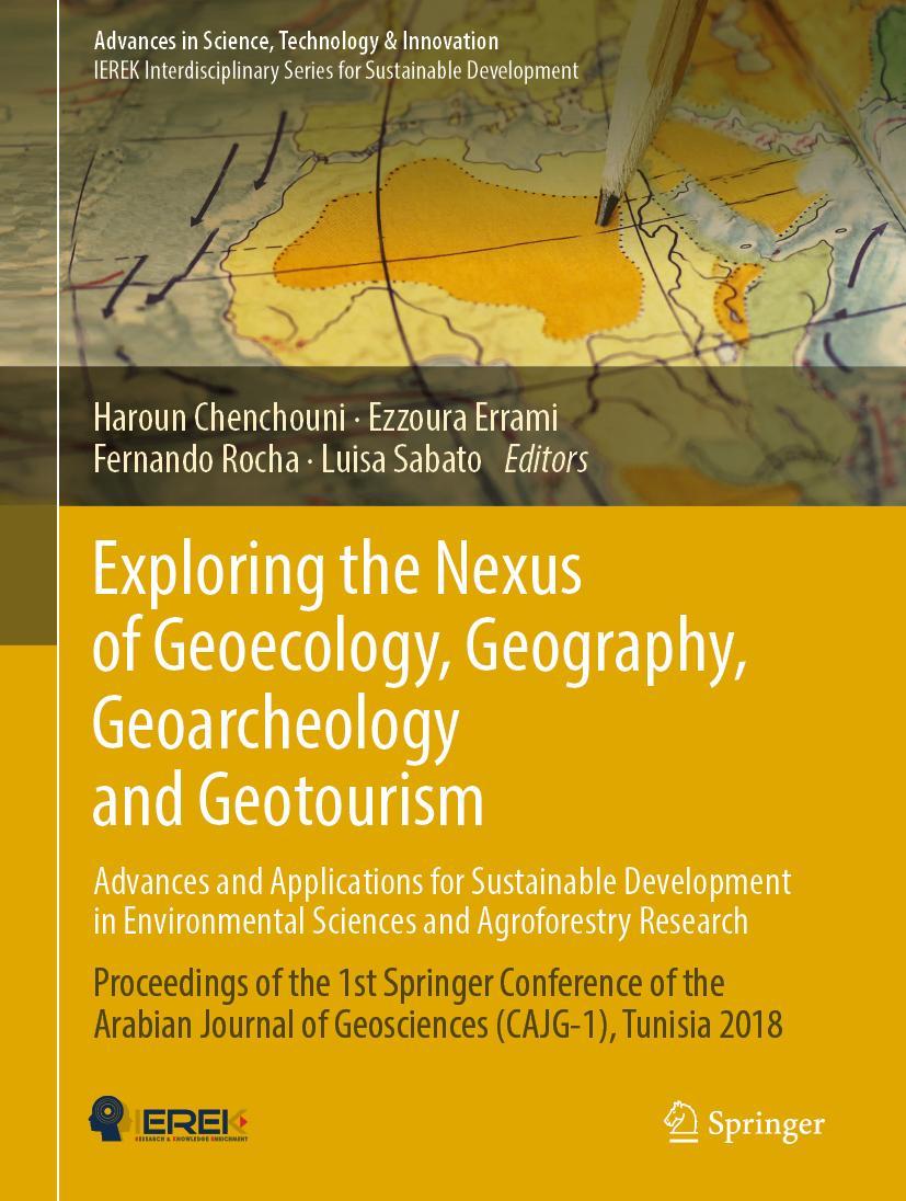 Vorderes Coverbild Exploring the Nexus of Geoecology, Geography, Geoarcheology and Geotourism: Advances and Applications for Sustainable Development in Environmental Sciences and Agroforestry Research