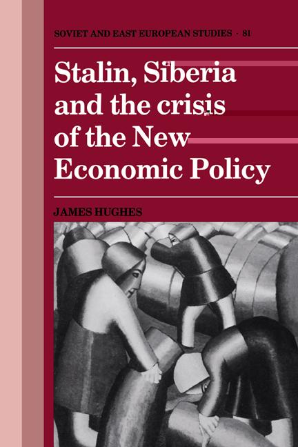 Vorderes Coverbild Stalin, Siberia and the Crisis of the New Economic Policy