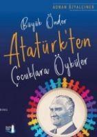 Vorderes Coverbild Büyük Önder Atatürkten Cocuklara Öyküler