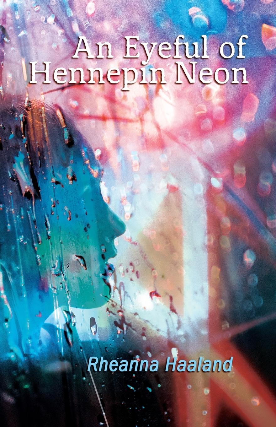 Vorderes Coverbild An Eyeful of Hennepin Neon