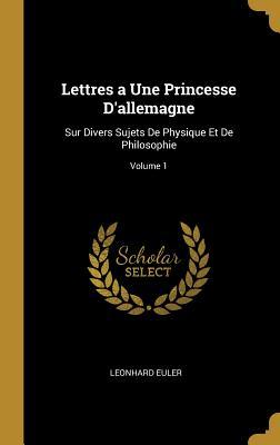 Vorderes Coverbild Lettres a Une Princesse D'allemagne