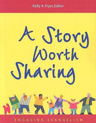 Vorderes Coverbild A Story Worth Sharing: Engaging Evangelism
