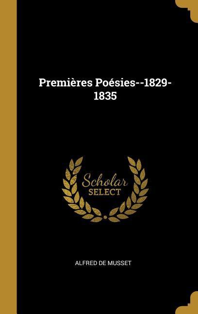Vorderes Coverbild Premières Poésies--1829-1835