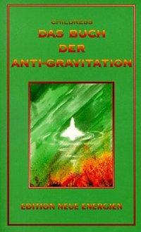Vorderes Coverbild Das Buch der Anti-Gravitation