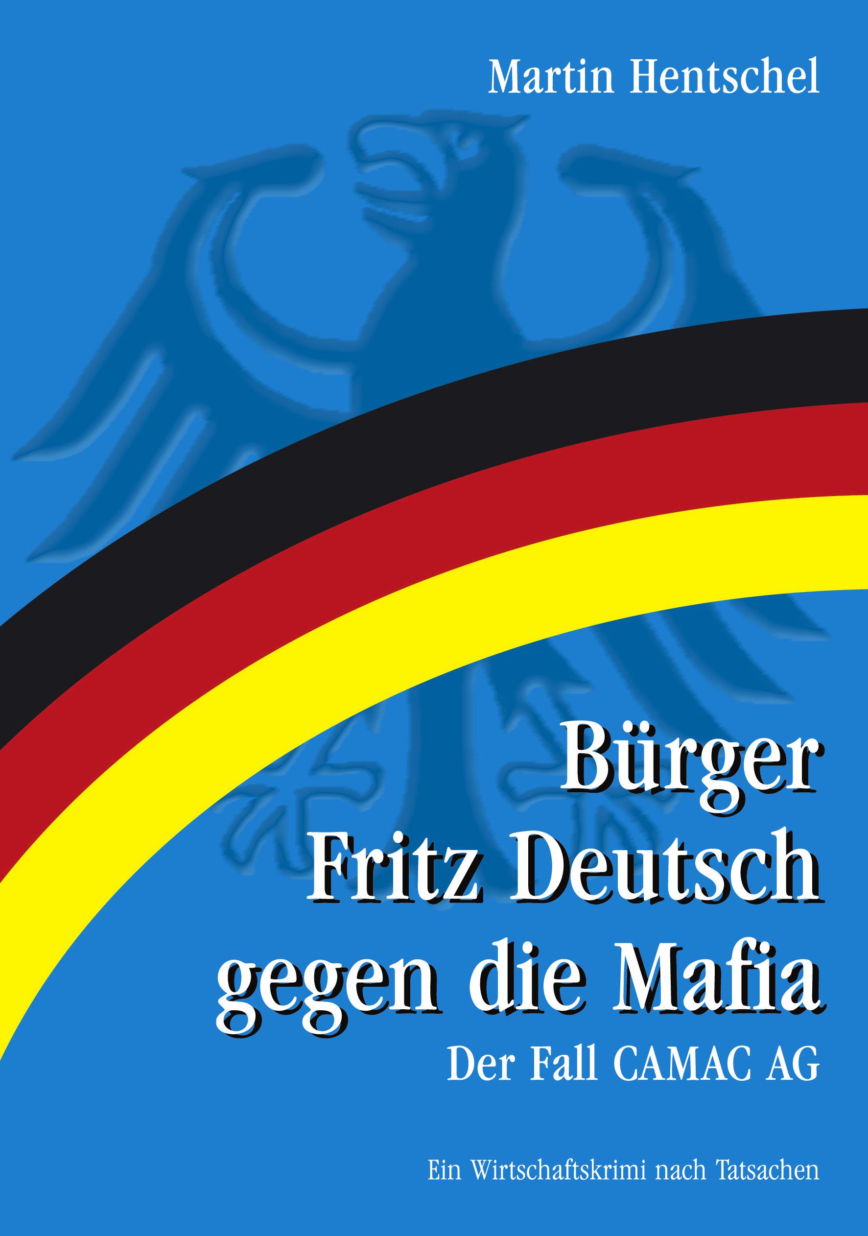 Vorderes Coverbild Bürger Fritz Deutsch gegen die Mafia