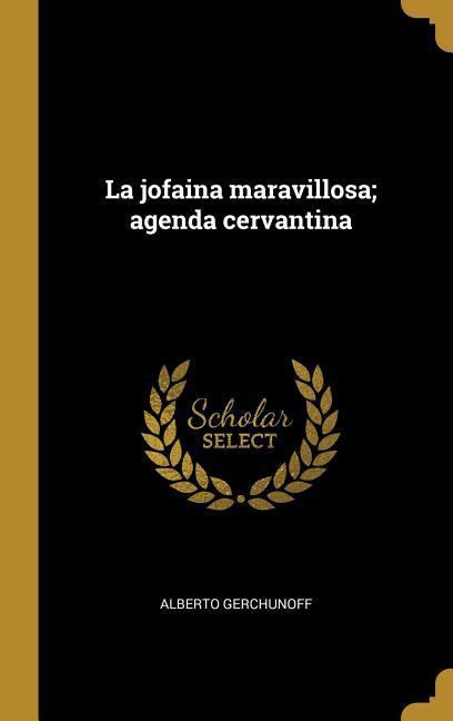 Vorderes Coverbild La jofaina maravillosa; agenda cervantina