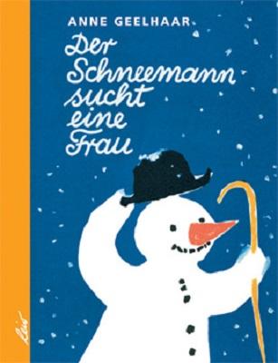 Vorderes Coverbild Der Schneemann sucht eine Frau
