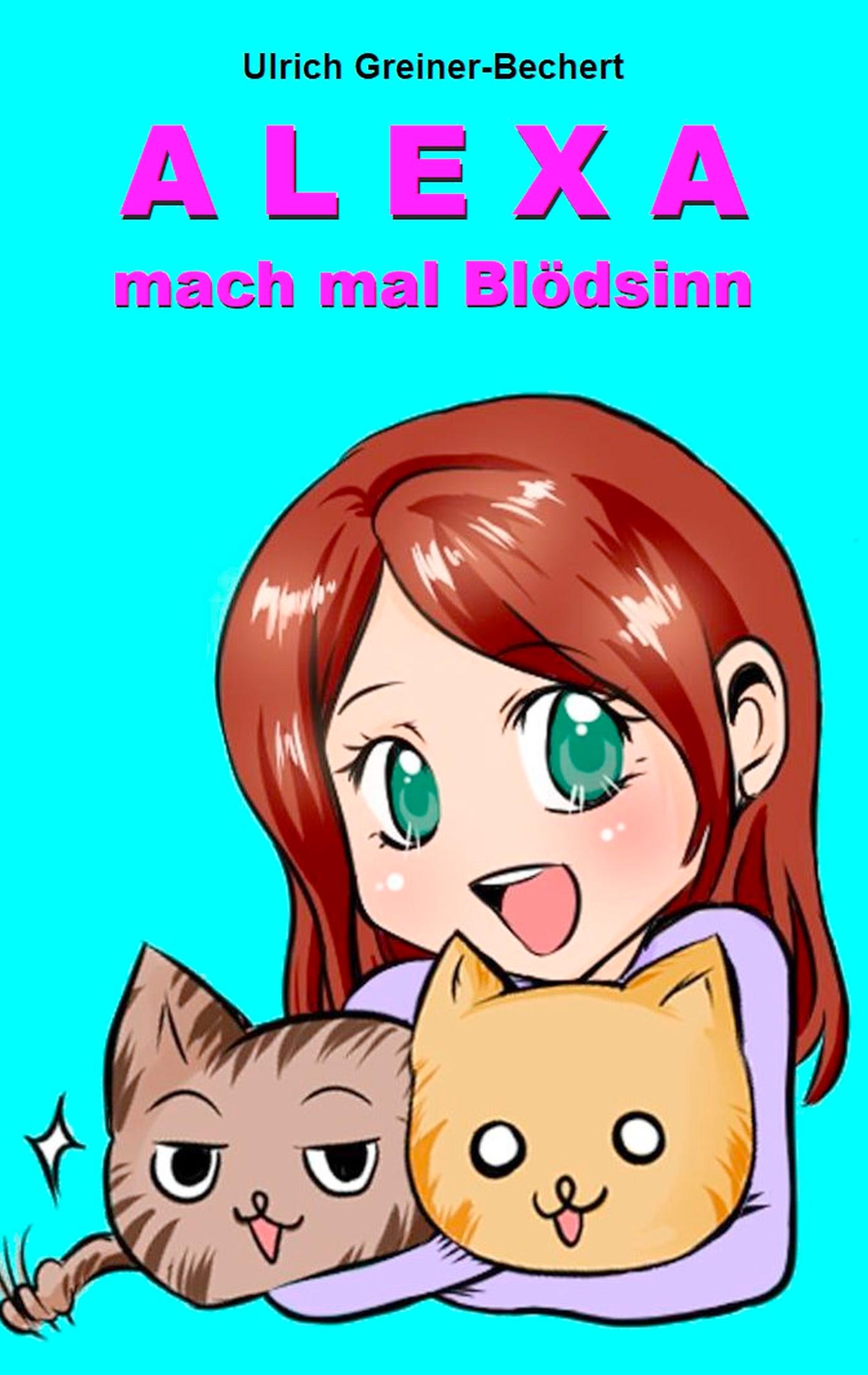 Vorderes Coverbild Alexa, mach mal Blödsinn