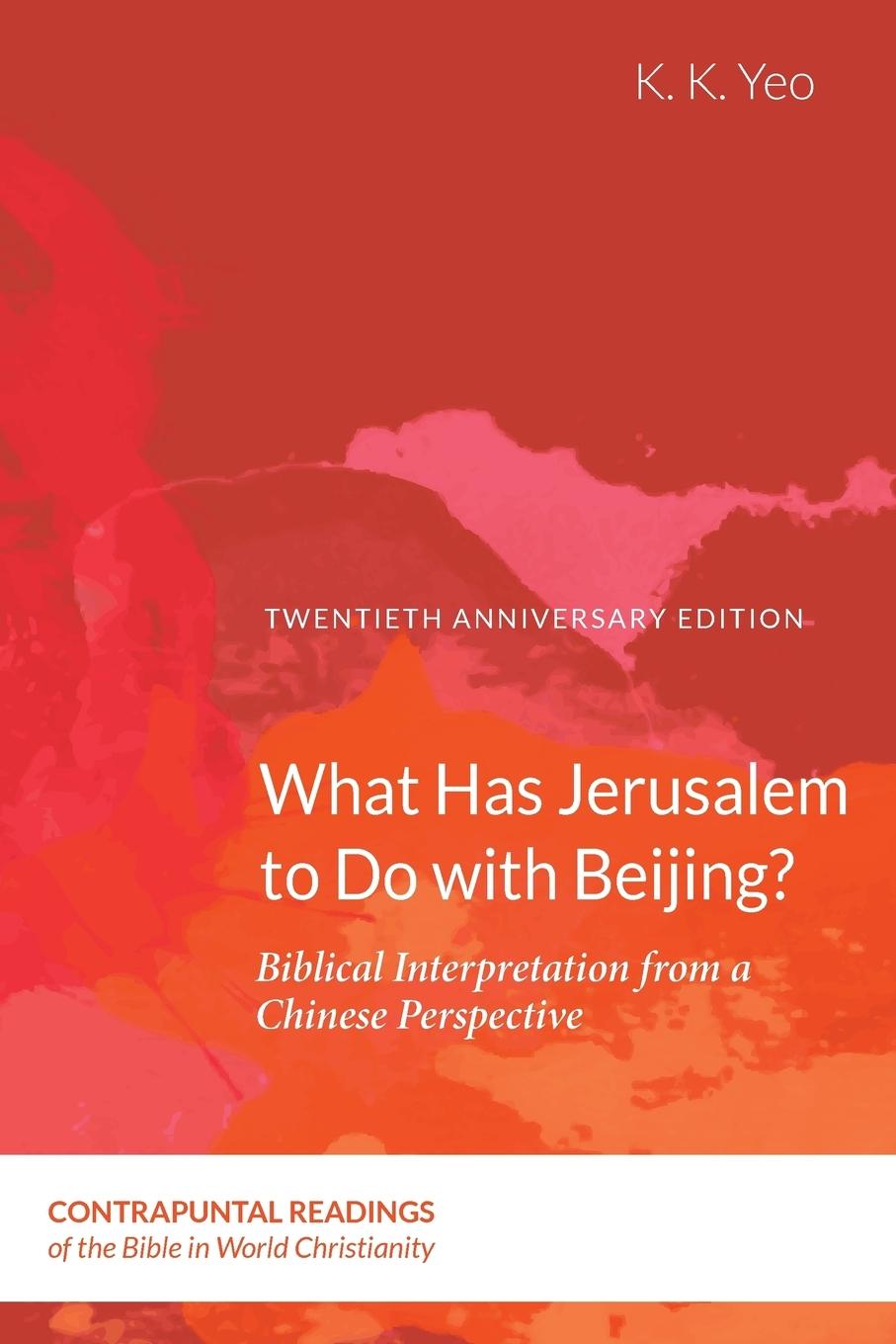 Vorderes Coverbild What Has Jerusalem to Do with Beijing?