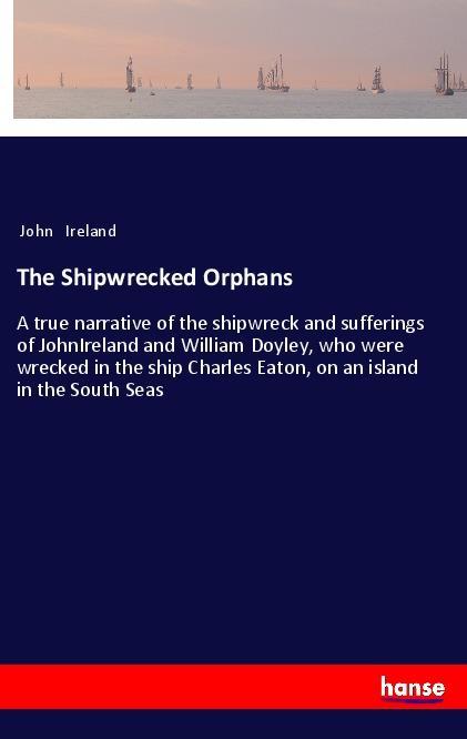 Vorderes Coverbild The Shipwrecked Orphans