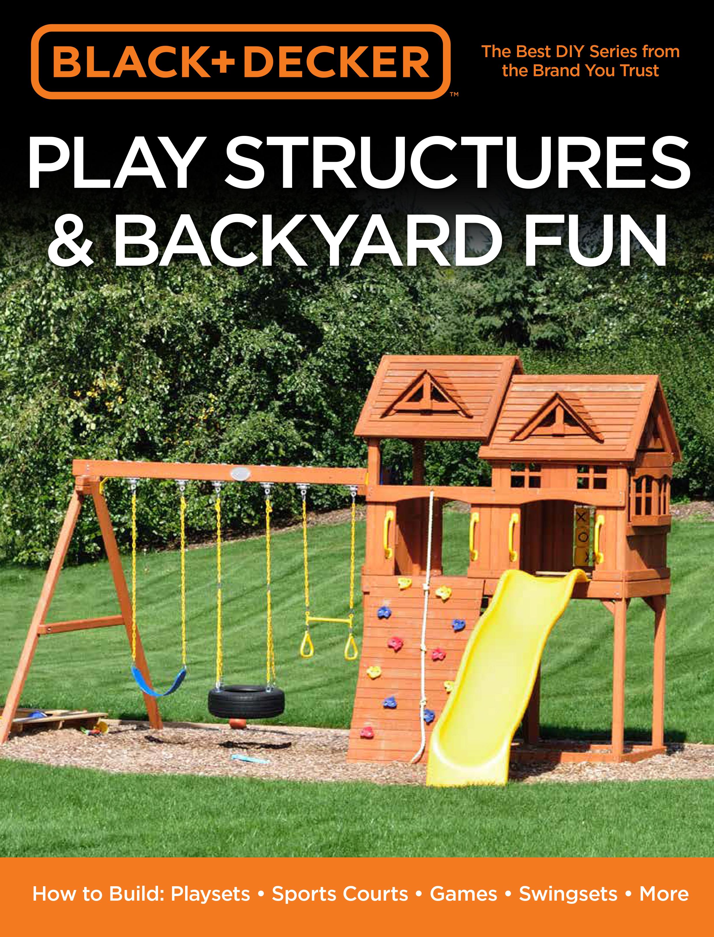 Vorderes Coverbild Black & Decker Play Structures & Backyard Fun