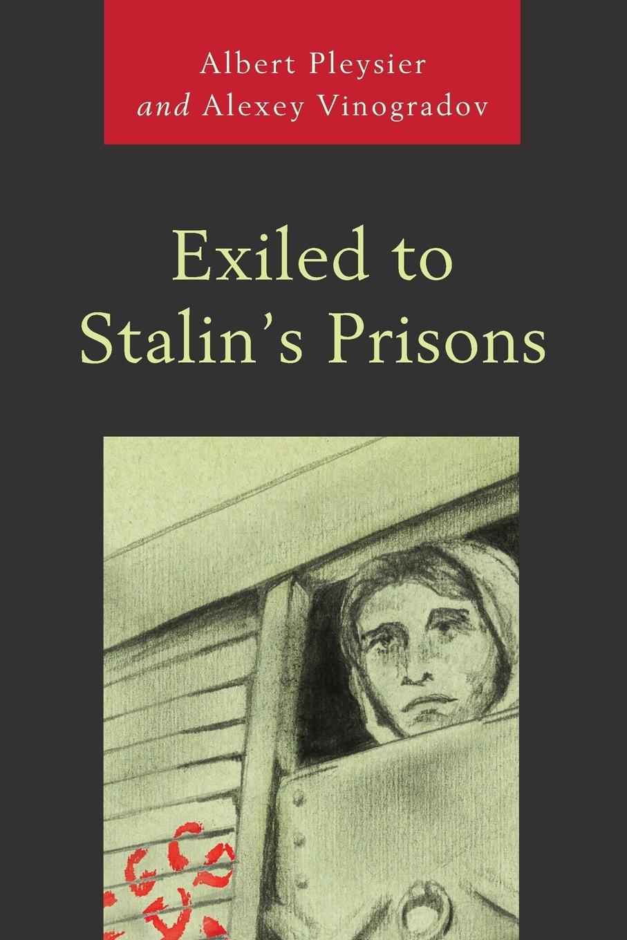 Vorderes Coverbild Exiled to Stalin's Prisons