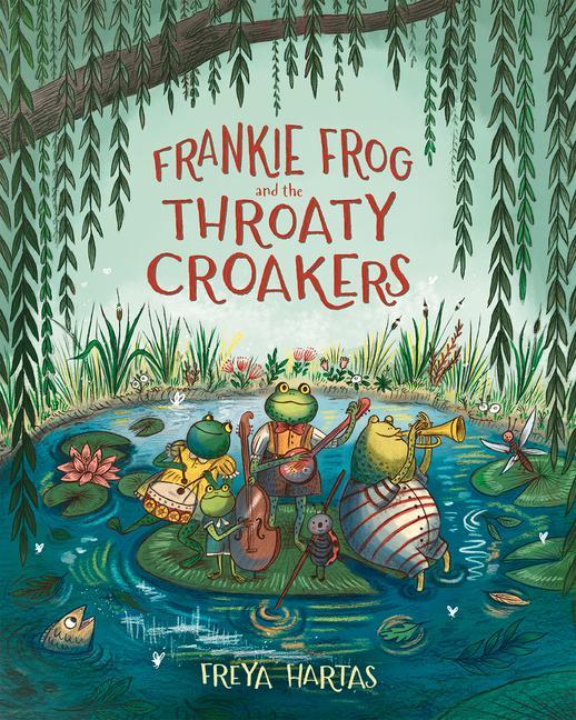 Vorderes Coverbild Frankie Frog and the Throaty Croakers