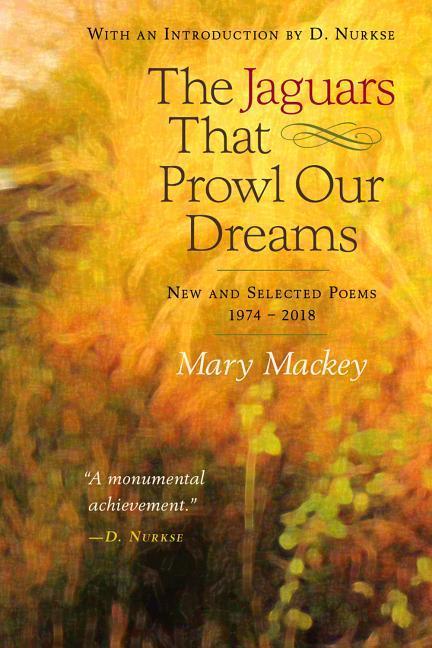 Vorderes Coverbild The Jaguars That Prowl Our Dreams: New and Selected Poems 19