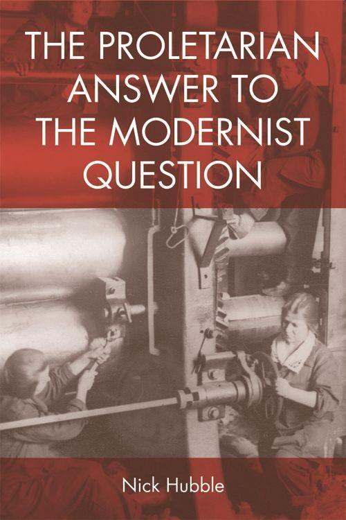 Vorderes Coverbild The Proletarian Answer to the Modernist Question