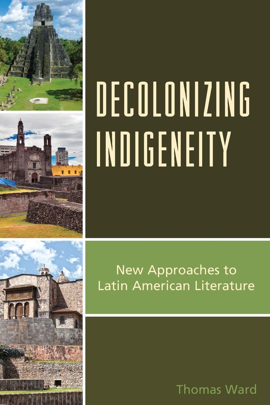 Vorderes Coverbild Decolonizing Indigeneity