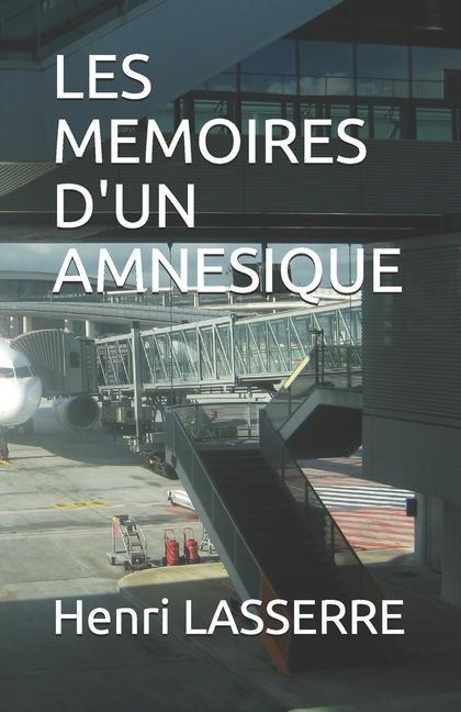 Vorderes Coverbild Les Memoires d'Un Amnesique