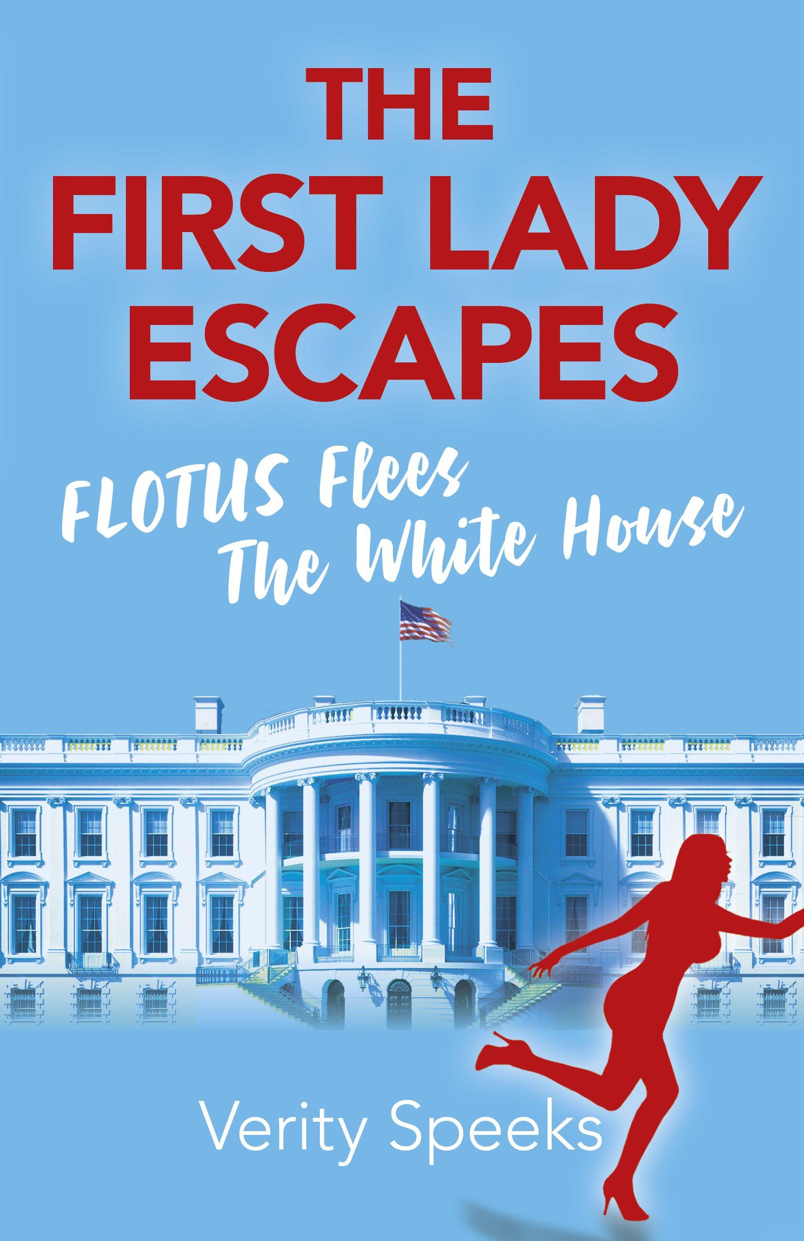 Vorderes Coverbild The First Lady Escapes