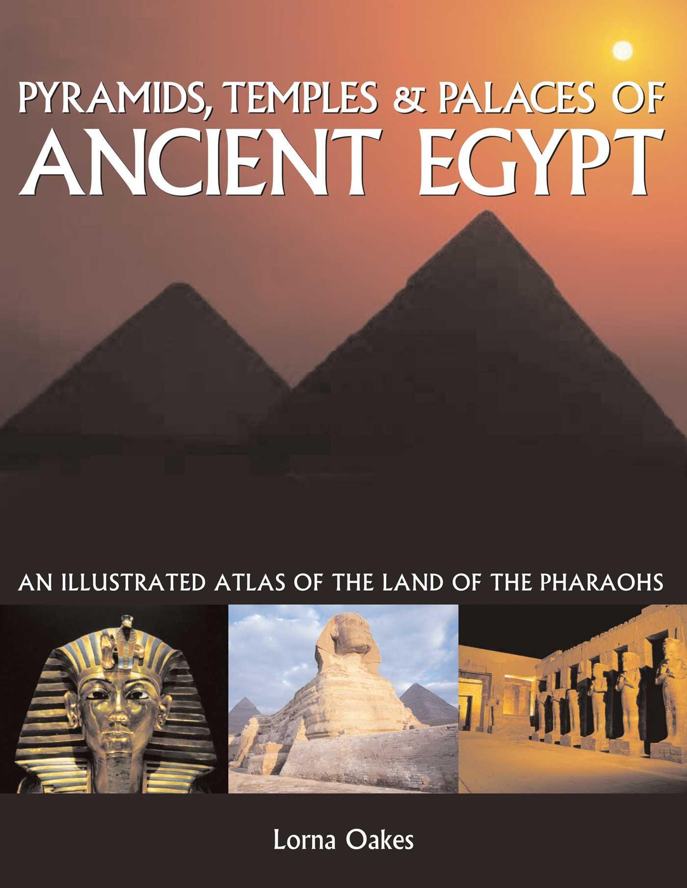 Vorderes Coverbild Pyramids, Temples & Tombs of Ancient Egypt