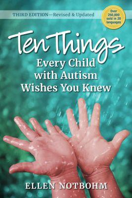Vorderes Coverbild Ten Things Every Child with Autism Wishes You Knew