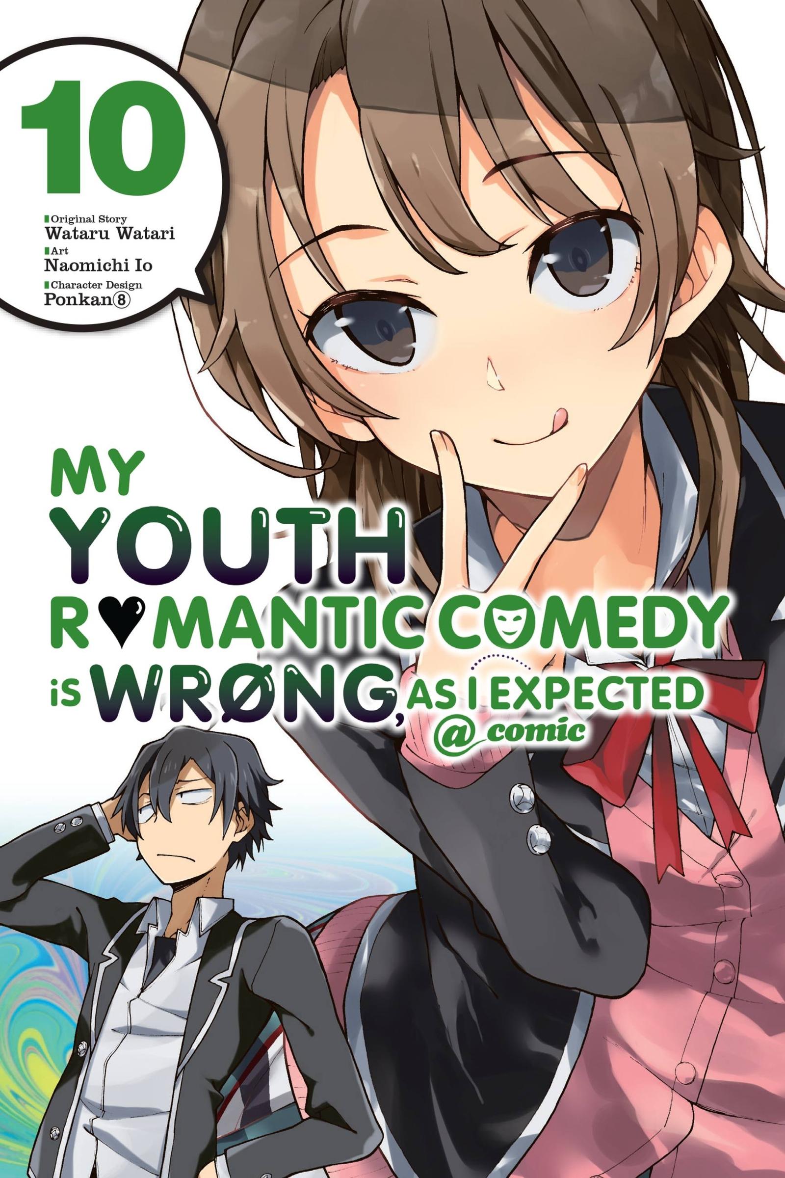 Vorderes Coverbild My Youth Romantic Comedy Is Wrong, as I Expected @ Comic, Vol. 10 (Manga)