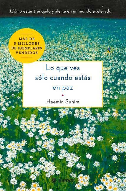 Vorderes Coverbild Lo Que Ves Sólo Cuando Estás En Paz