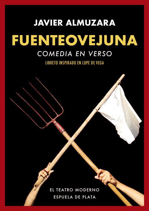 Vorderes Coverbild Fuenteovejuna : comedia en verso : libreto inspirado en Lope de Vega