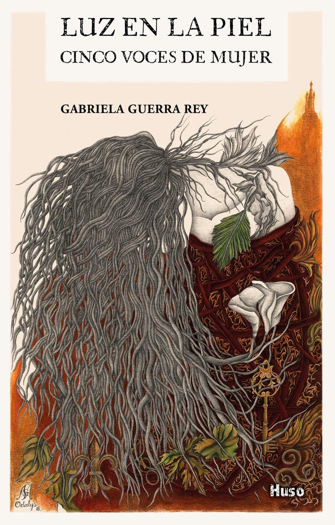 Vorderes Coverbild Luz en la piel : cinco voces de mujer