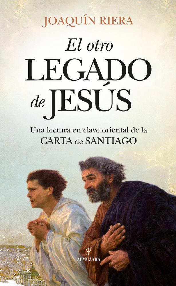 Vorderes Coverbild Otro Legado de Jesus, El. Una Lectura En Clave Oriental de la Carta de Santiago