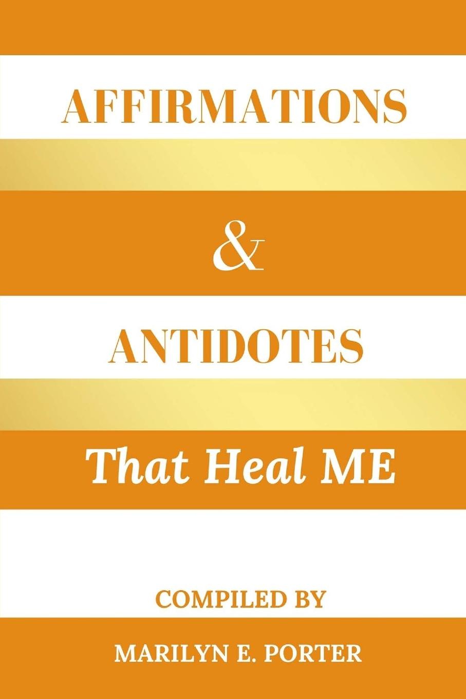 Vorderes Coverbild Affirmations and Antidotes That Heal ME
