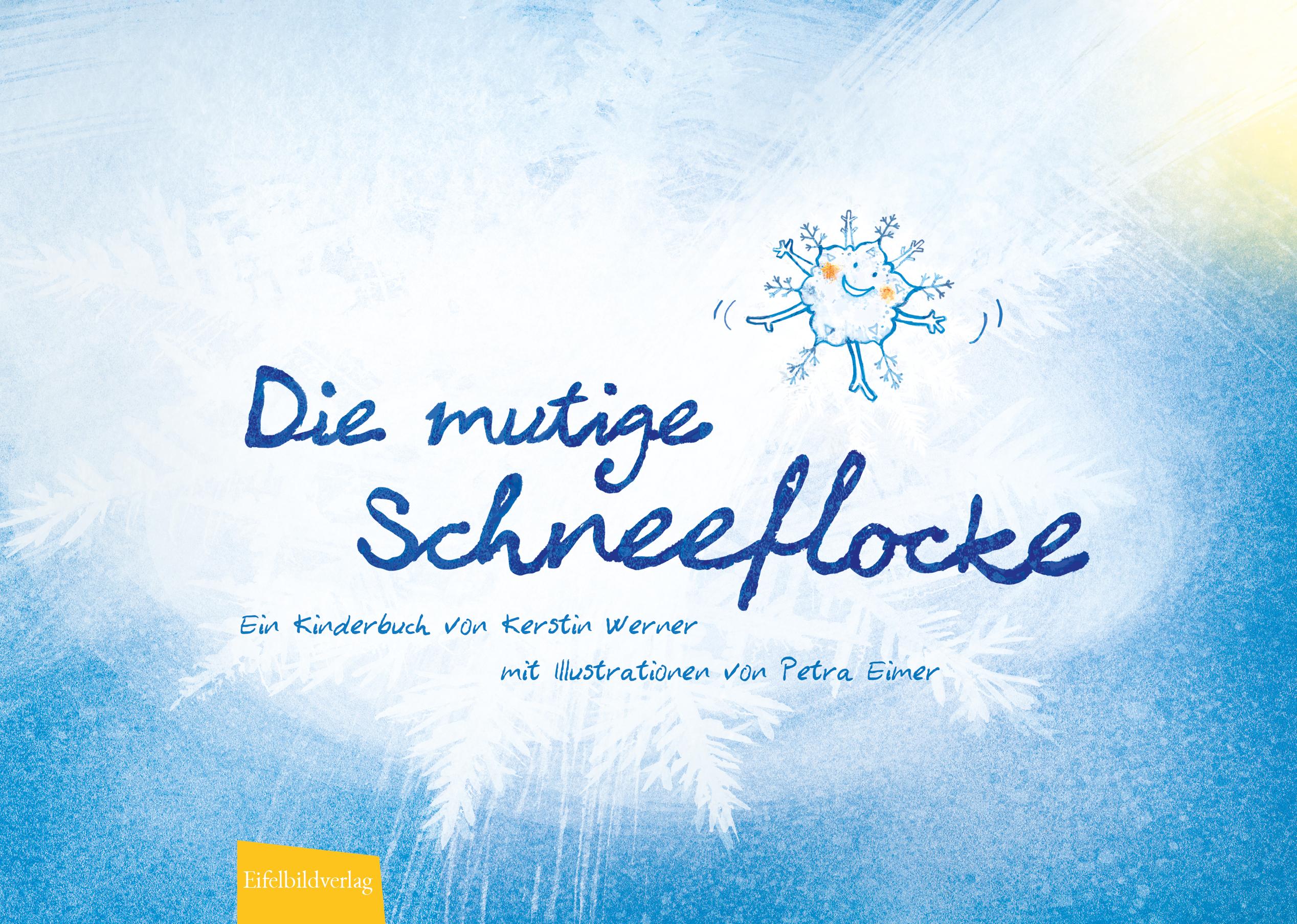Vorderes Coverbild Die mutige Schneeflocke
