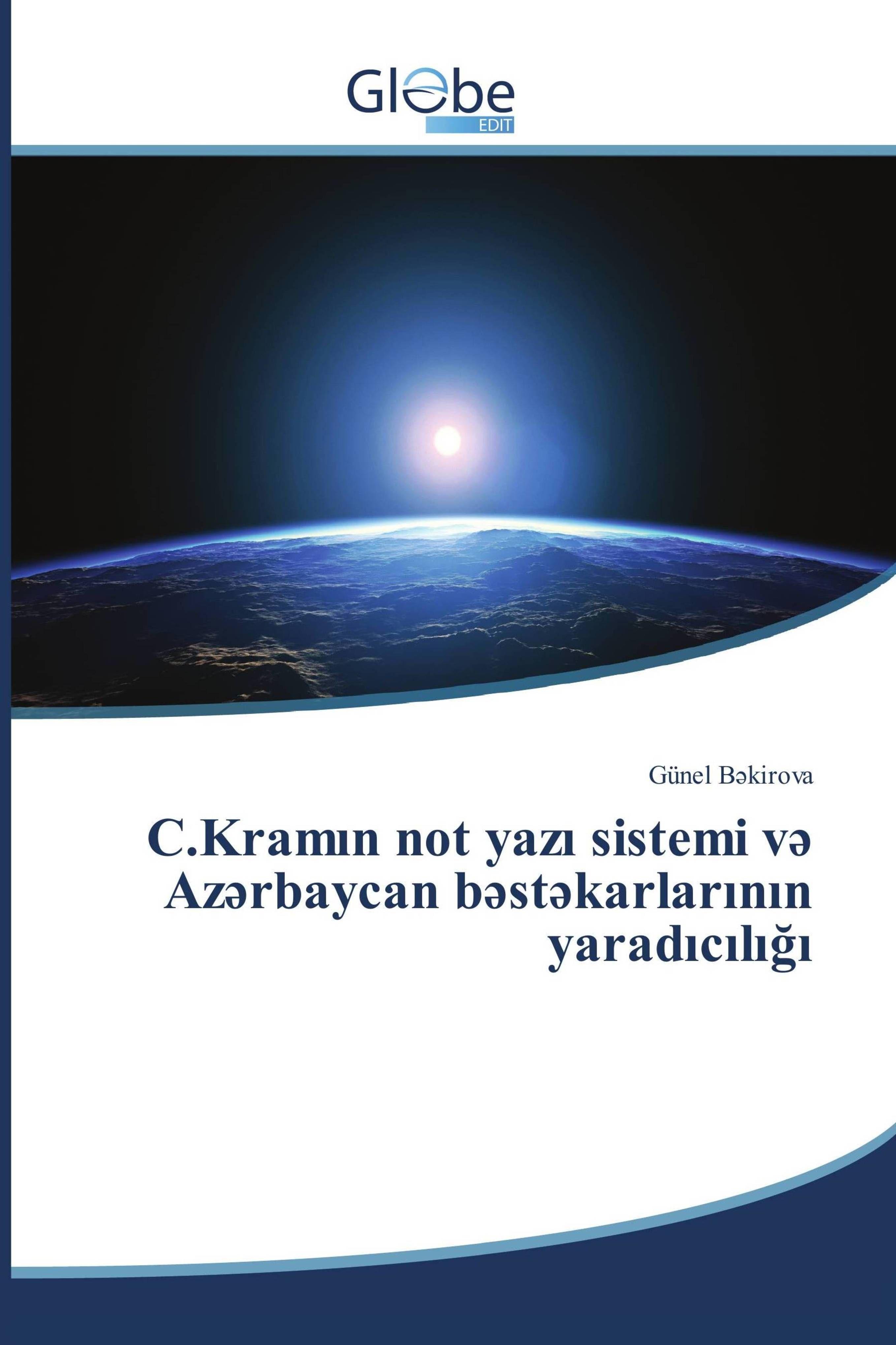 Vorderes Coverbild C.Kram¿n not yaz¿ sistemi v¿ Az¿rbaycan b¿st¿karlar¿n¿n yarad¿c¿l¿¿¿