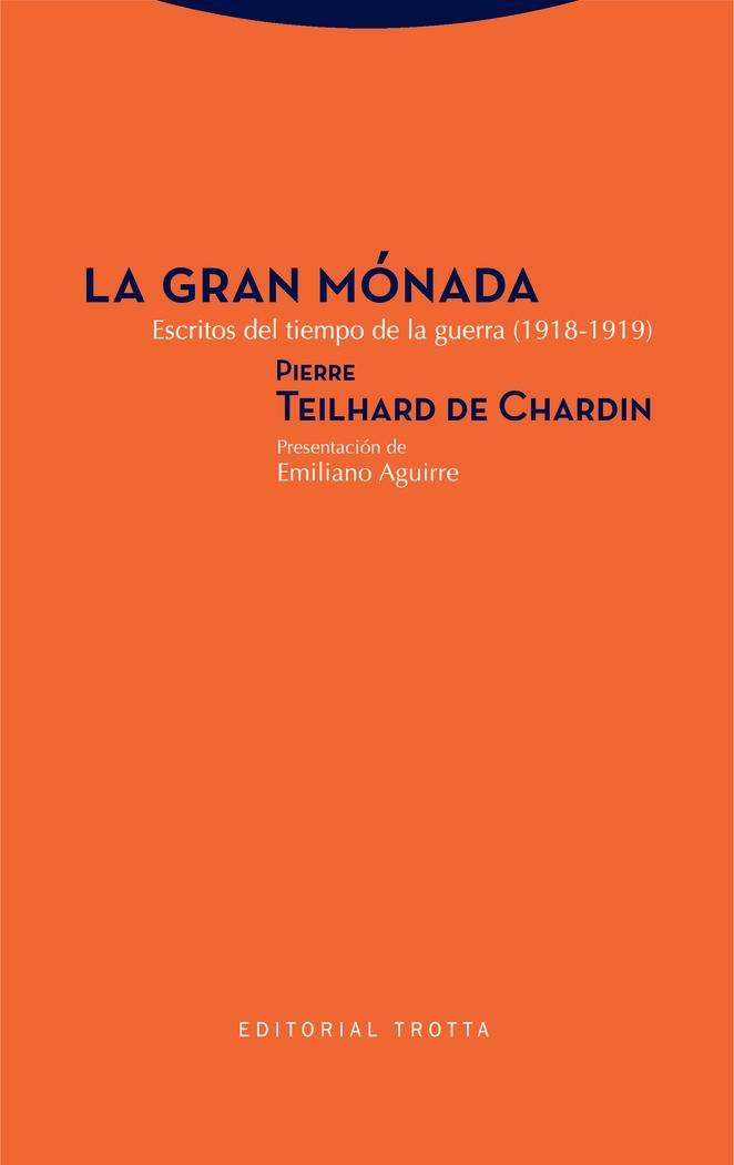 Vorderes Coverbild La gran Mónada : escritos del tiempo de la guerra, 1918-1919
