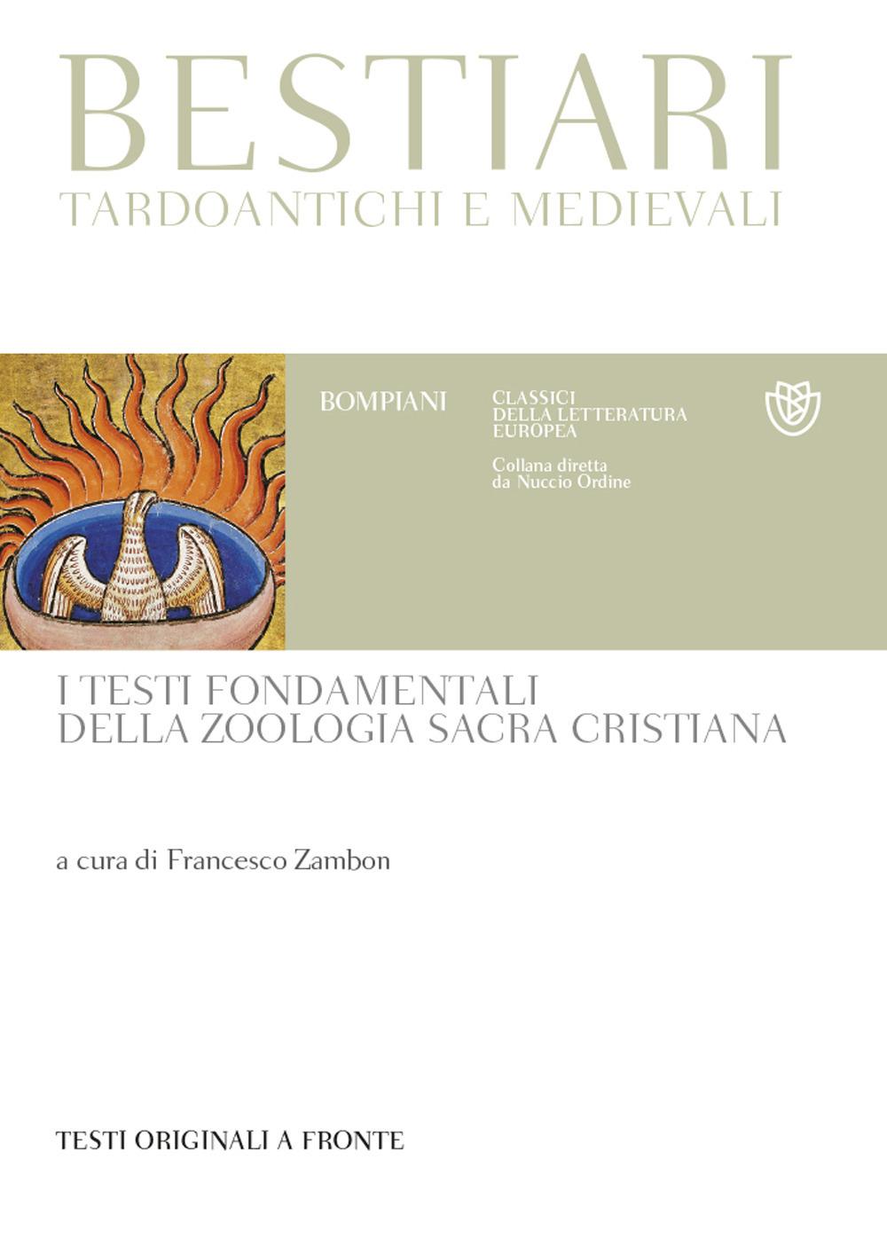 Vorderes Coverbild Bestiari tardoantichi e medievali. I testi fondamentali della zoologia sacra cristiana. Testi originali a fronte