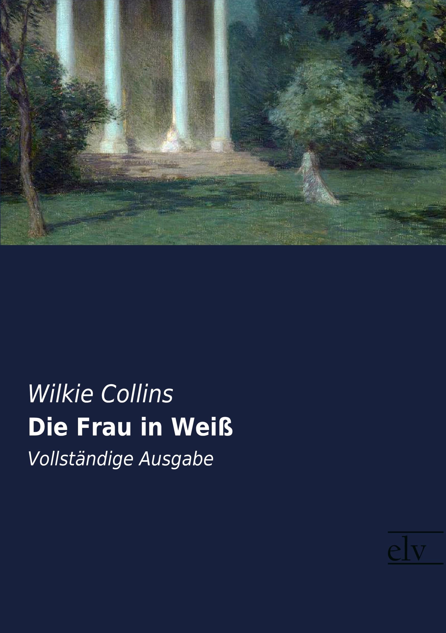 Vorderes Coverbild Die Frau in Weiß