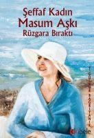 Vorderes Coverbild Seffaf Kadin Masum Aski Rüzgara Birakti