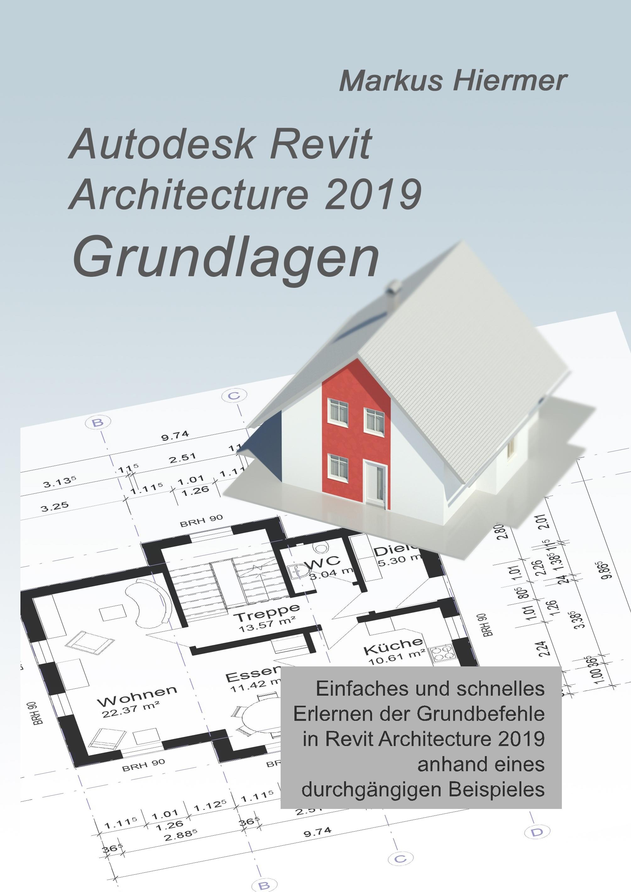 Vorderes Coverbild Autodesk Revit 2019 Grundlagen