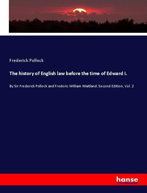 Vorderes Coverbild The history of English law before the time of Edward I.