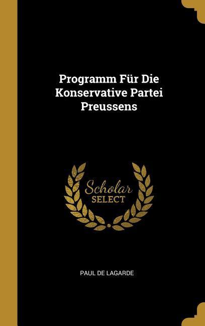 Vorderes Coverbild Programm Für Die Konservative Partei Preussens