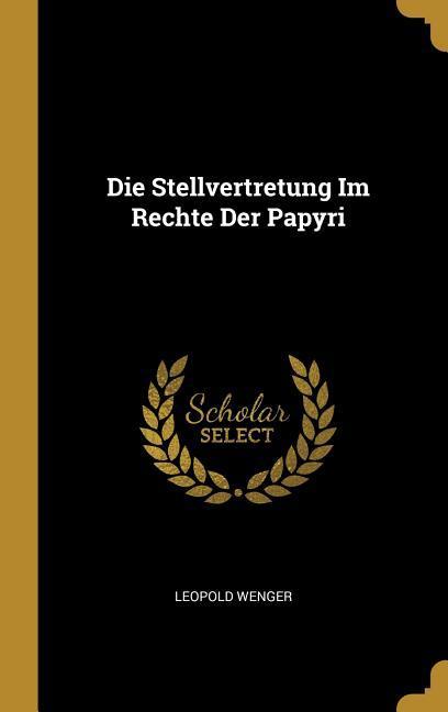 Vorderes Coverbild Die Stellvertretung Im Rechte Der Papyri