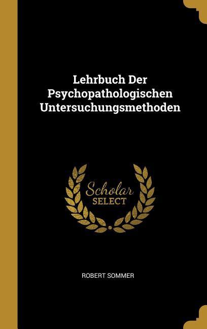 Vorderes Coverbild Lehrbuch Der Psychopathologischen Untersuchungsmethoden