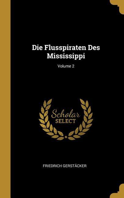 Vorderes Coverbild Die Flusspiraten Des Mississippi; Volume 2