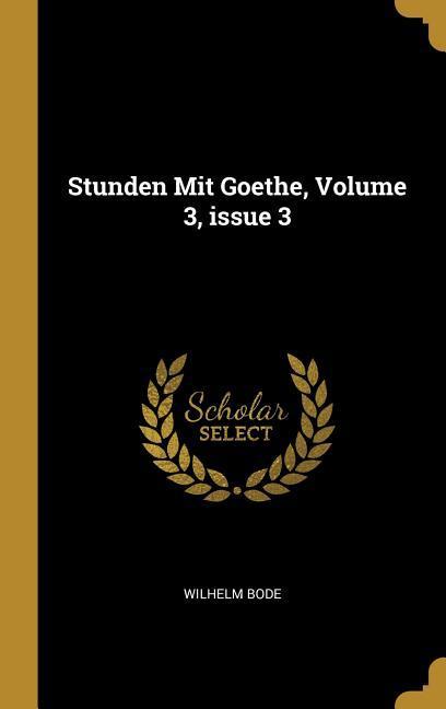 Vorderes Coverbild Stunden Mit Goethe, Volume 3, issue 3
