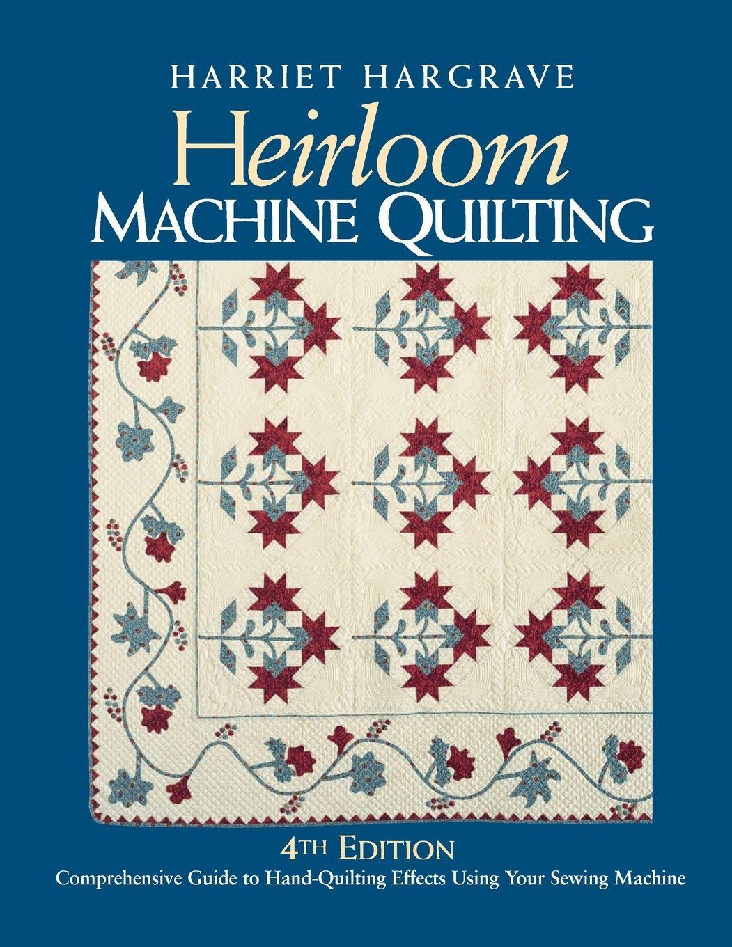Vorderes Coverbild Heirloom Machine Quilting 4th Edition-Print-On-Demand-Edition